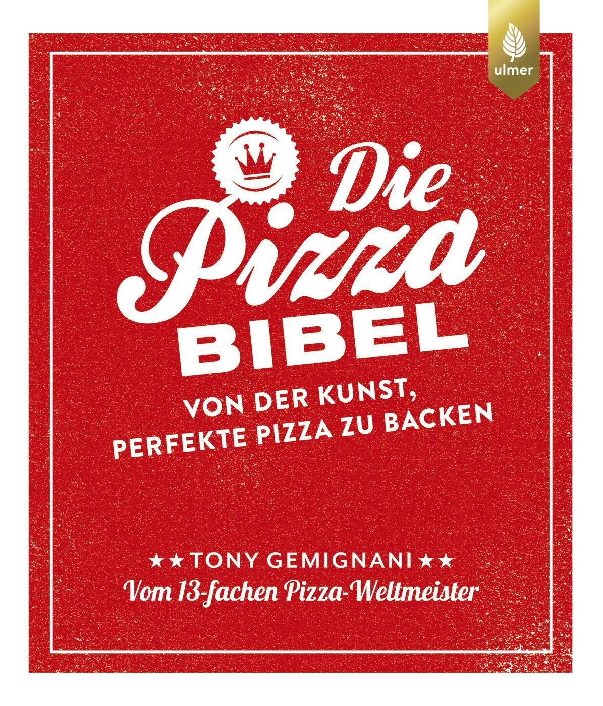 Die Pizza Bibel - grillstir.comDie Pizza BibelBuchDie Pizza Bibelgrillstir.com