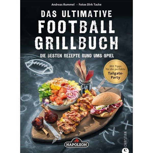 Napoleon Grillbuch - Das Ultimative Football - Grillbuch - grillstir.comNapoleon Grillbuch - Das Ultimative Football - GrillbuchNapoleongrillstir.comUFG - BOOK - DE9783959611565